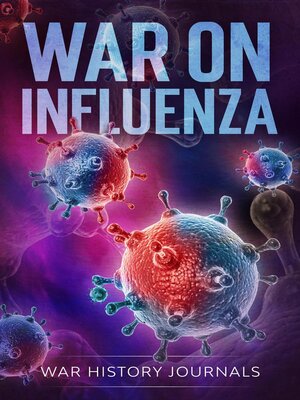 cover image of War on Influenza 1918
